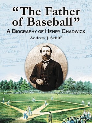 cover image of "The Father of Baseball"